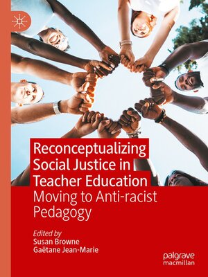 cover image of Reconceptualizing Social Justice in Teacher Education